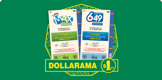Dollarama $1. Lotto Max, Lotto 649.